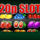 Tragaperras 
20p Slot