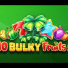 Tragaperras 
40 Bulky Fruits 6 Reels