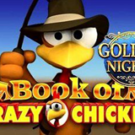 Tragaperras 
Book of Crazy Chicken Golden Nights Bonus