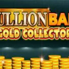 Tragaperras 
Bullion Bars Gold Collector