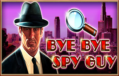 Tragaperras 
Bye Bye Spy Guy