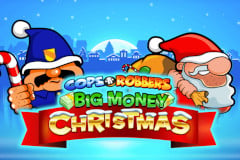 Tragaperras 
Cops ‘n’ Robbers Big Money Christmas