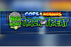 Tragaperras 
Cops ‘n’ Robbers Big Money Trick or Treat