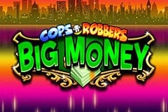 Tragaperras 
Cops ‘n’ Robbers Big Money