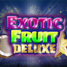 Tragaperras 
Exotic Fruit Deluxe