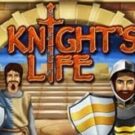 Tragaperras 
Knight’s Life