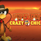 Tragaperras 
Super Duper Crazy Chicken