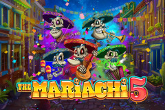 Tragaperras 
The Mariachi 5