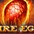 Tragaperras 
Fire Egg