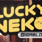 Tragamonedas 
Lucky Neko: Gigablox