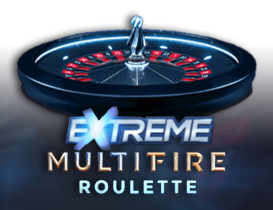 Extreme Multifire Roulette