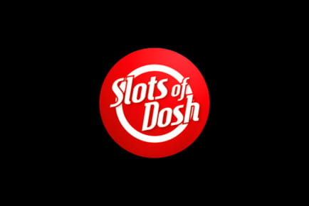 Slots of Dosh Casino Online