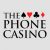 The Phone Casino Online