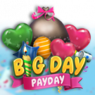 Big Day Payday — Juega 100% gratis en modo demo