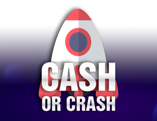 Cash or Crash