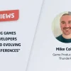 Mike Collins: «La serialización de juegos permite a los desarrolladores adaptarse a las preferencias cambiantes de los jugadores»