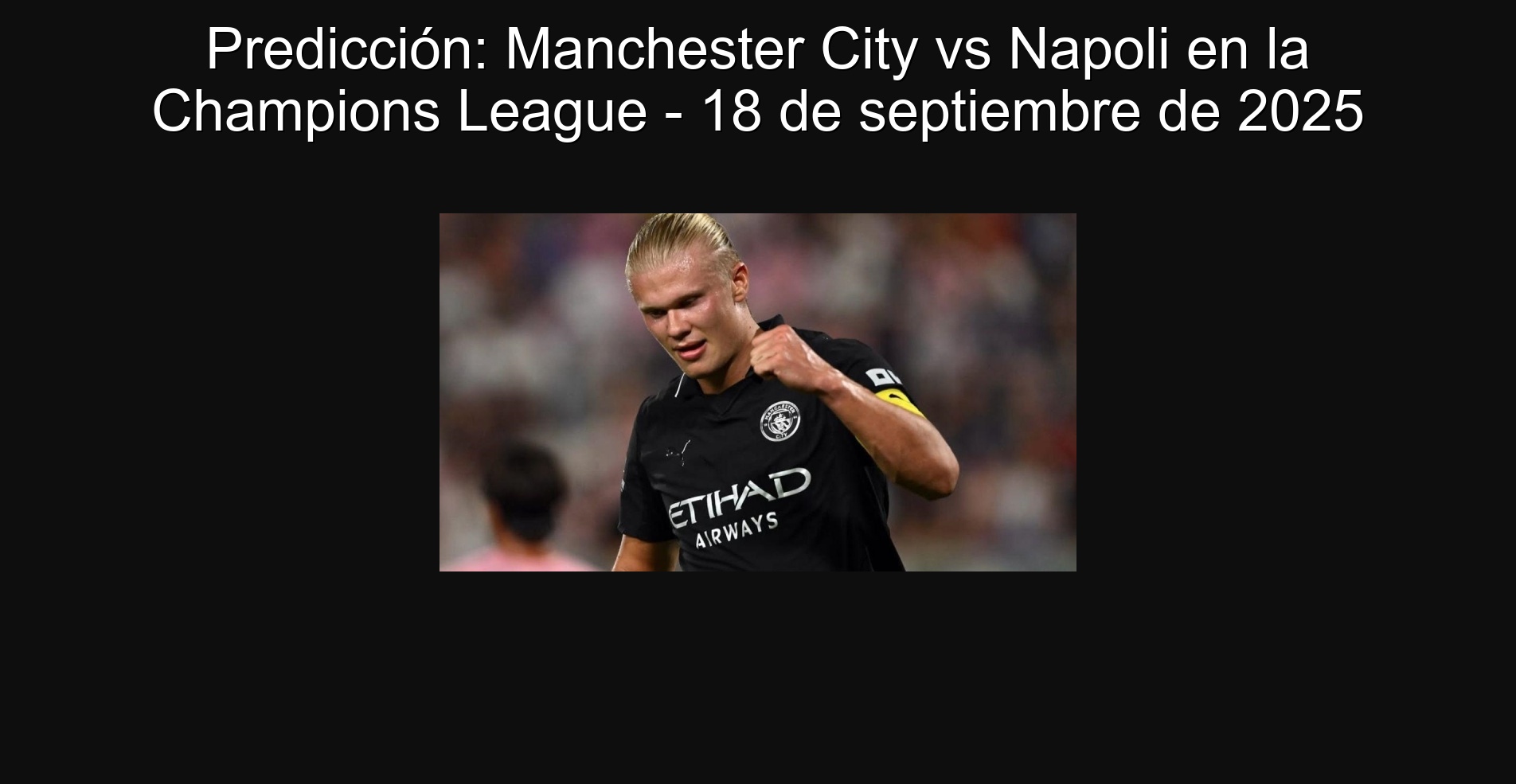 Predicción: Manchester City vs Napoli en la Champions League - 18 de septiembre de 2025