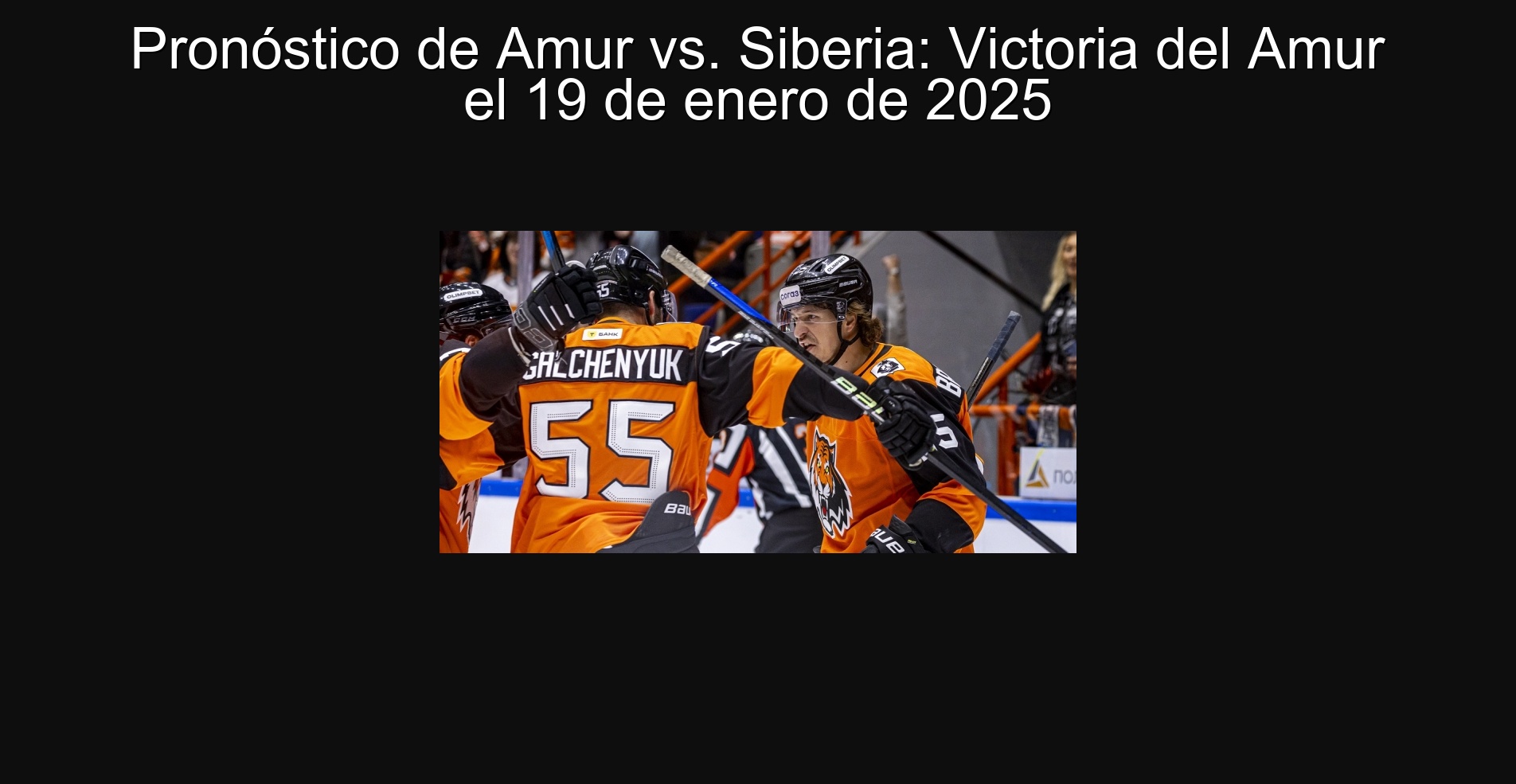 Pronóstico de Amur vs. Siberia: Victoria del Amur el 19 de enero de 2025