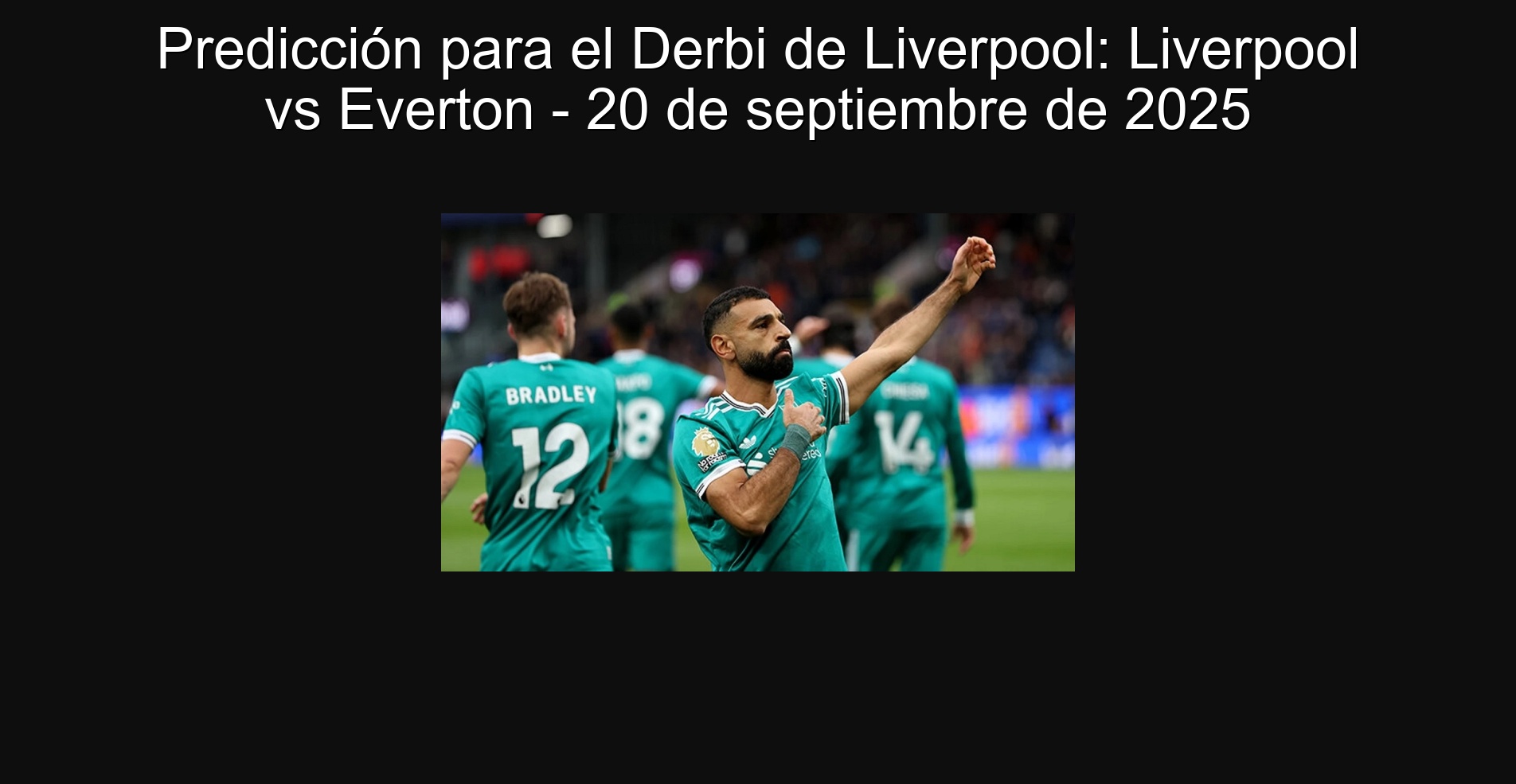 Predicción para el Derbi de Liverpool: Liverpool vs Everton - 20 de septiembre de 2025