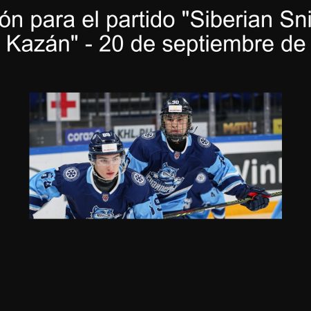 Prediction for the “Siberian Snipers” party vs “Irbis Kazán” – September 20, 2025