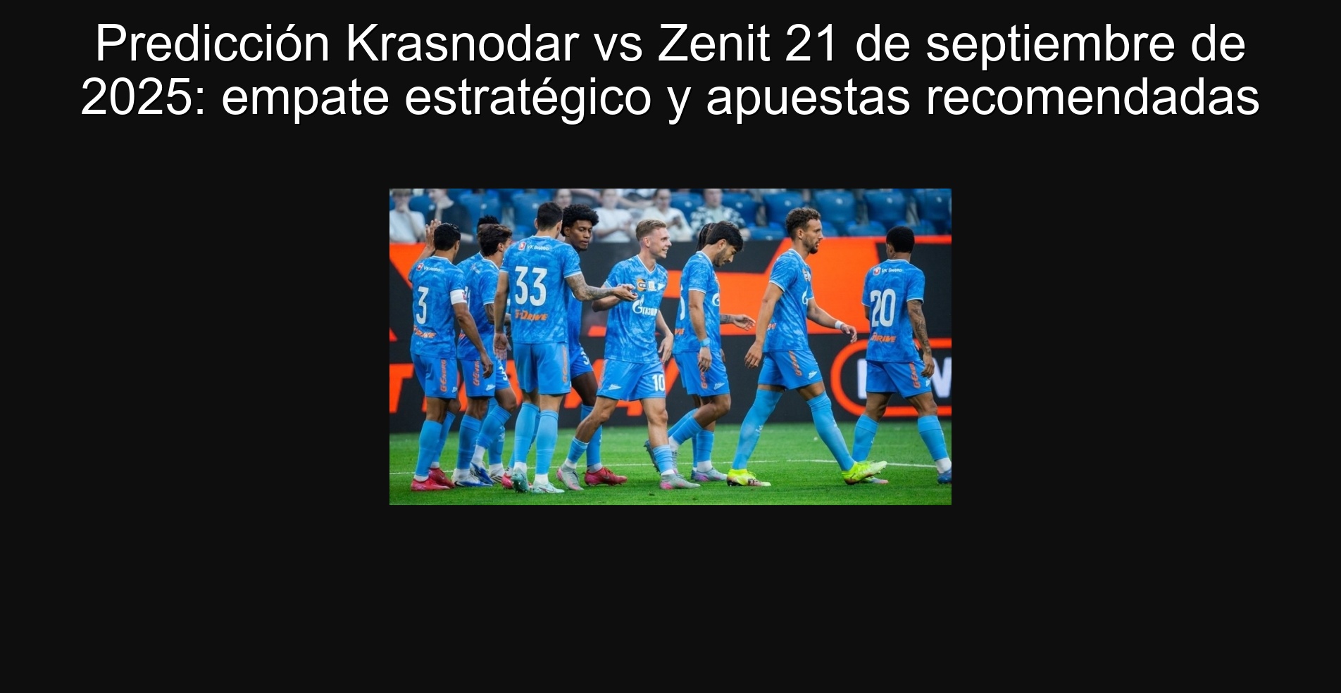Predicción Krasnodar vs Zenit 21 de septiembre de 2025: empate estratégico y apuestas recomendadas