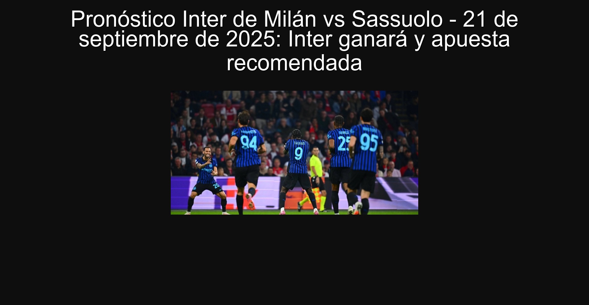 Pronóstico Inter de Milán vs Sassuolo - 21 de septiembre de 2025: Inter ganará y apuesta recomendada