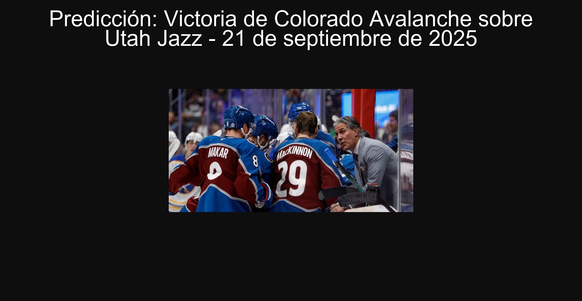 Predicción: Victoria de Colorado Avalanche sobre Utah Jazz - 21 de septiembre de 2025