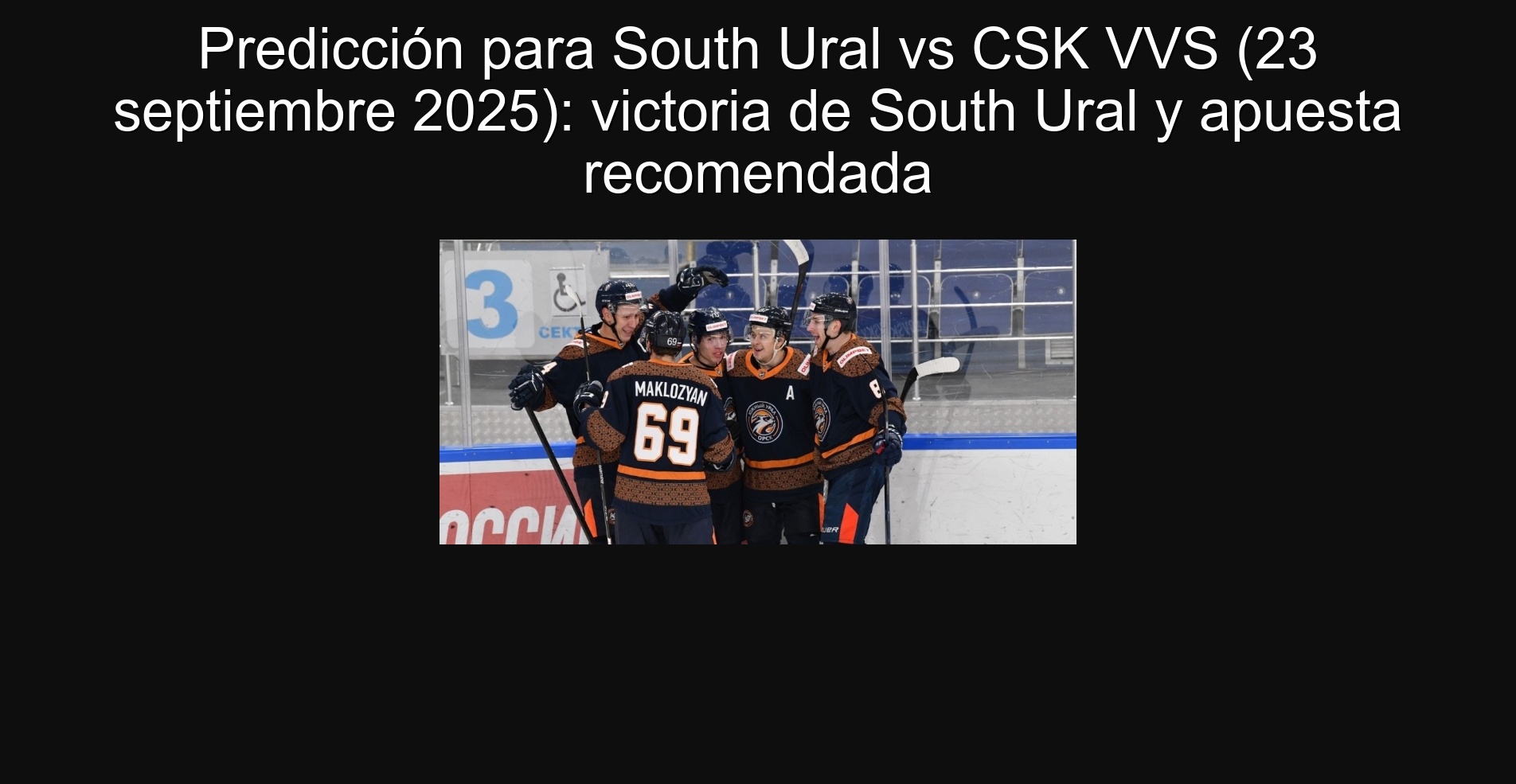 Predicción para South Ural vs CSK VVS (23 septiembre 2025): victoria de South Ural y apuesta recomendada