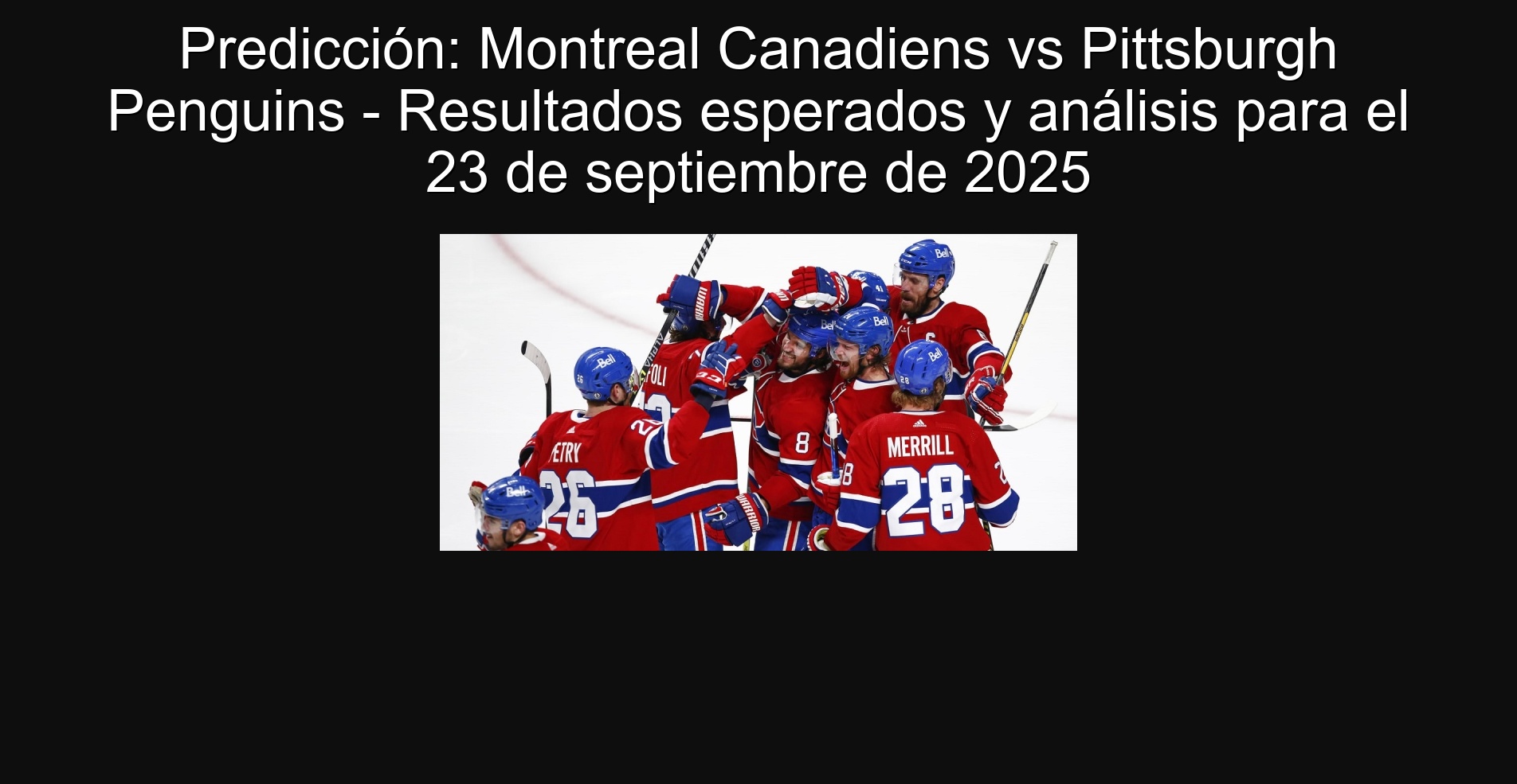 Predicción: Montreal Canadiens vs Pittsburgh Penguins - Resultados esperados y análisis para el 23 de septiembre de 2025
