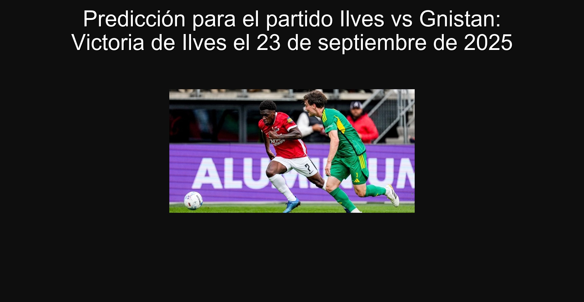 Predicción para el partido Ilves vs Gnistan: Victoria de Ilves el 23 de septiembre de 2025