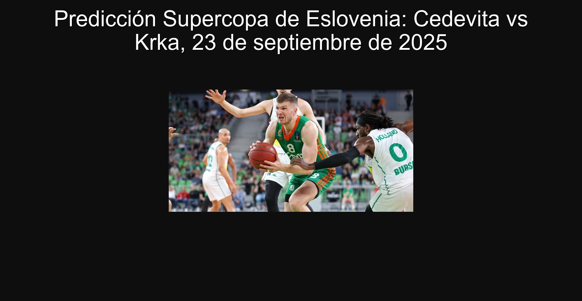 Predicción Supercopa de Eslovenia: Cedevita vs Krka, 23 de septiembre de 2025