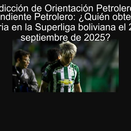 Petrolero Orientation Prediction VS Independiente Petrolero: Who will obtain victory in the Bolivian Super League on September 23, 2025?