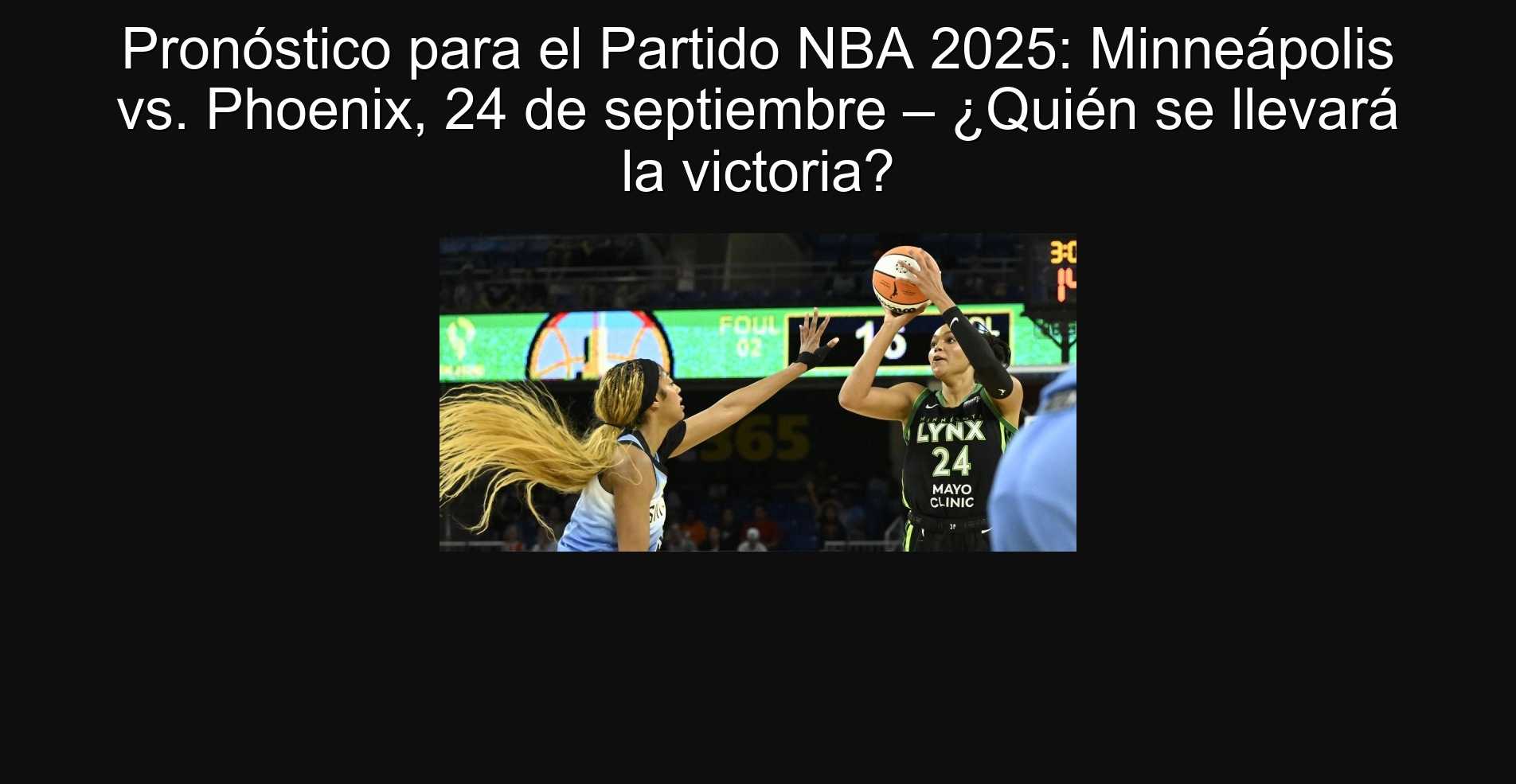 Pronóstico para el Partido NBA 2025: Minneápolis vs. Phoenix, 24 de septiembre – ¿Quién se llevará la victoria?