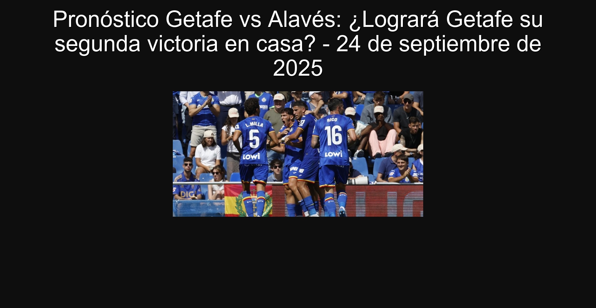 Pronóstico Getafe vs Alavés: ¿Logrará Getafe su segunda victoria en casa? - 24 de septiembre de 2025