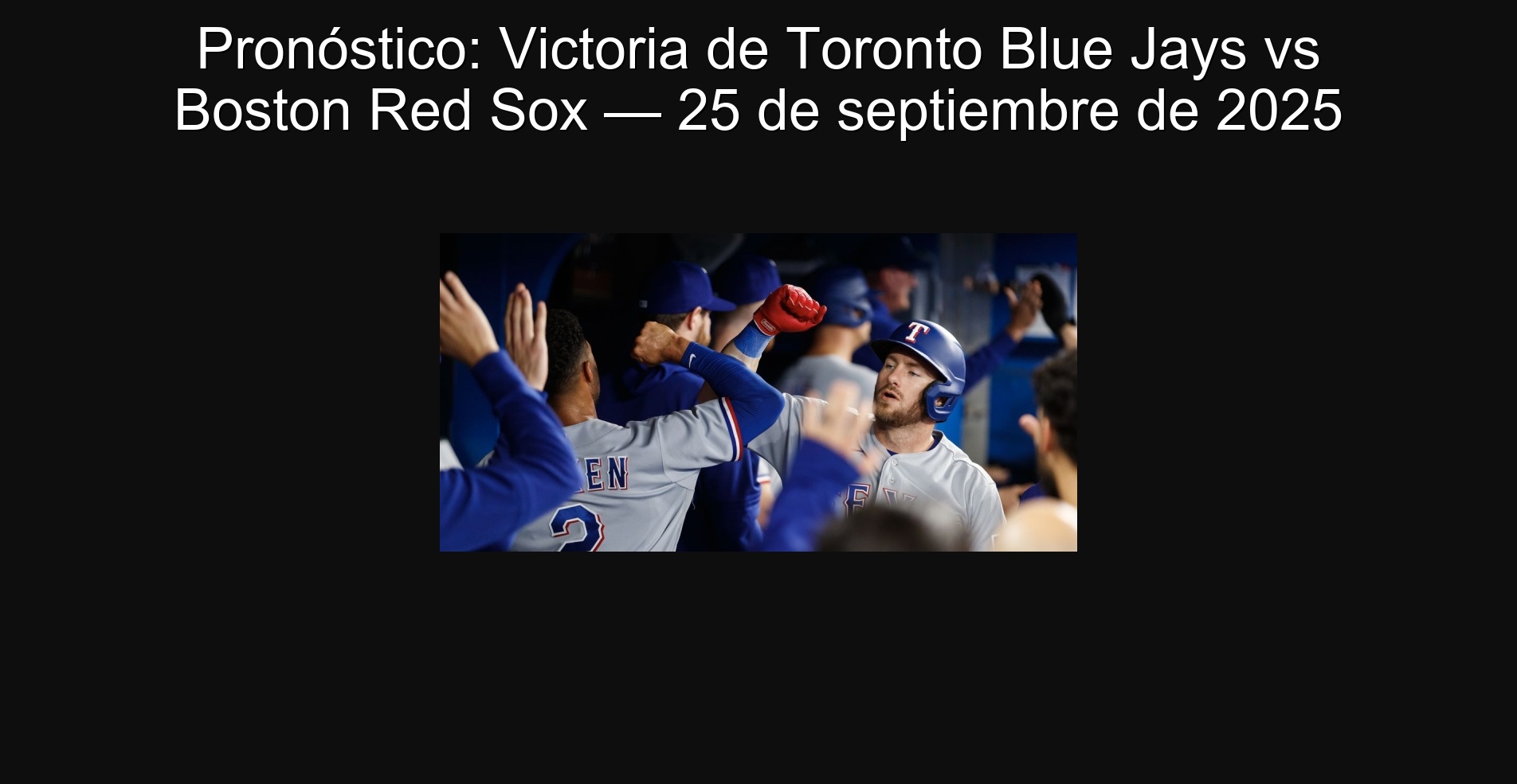 Pronóstico: Victoria de Toronto Blue Jays vs Boston Red Sox — 25 de septiembre de 2025