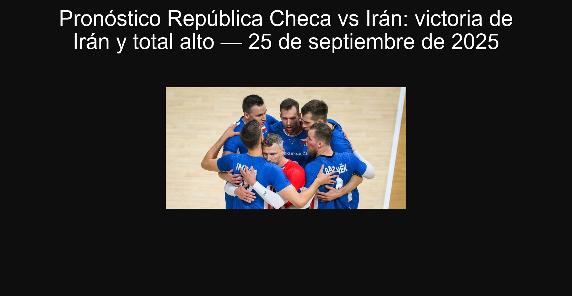 Pronóstico República Checa vs Irán: victoria de Irán y total alto — 25 de septiembre de 2025 1 304832