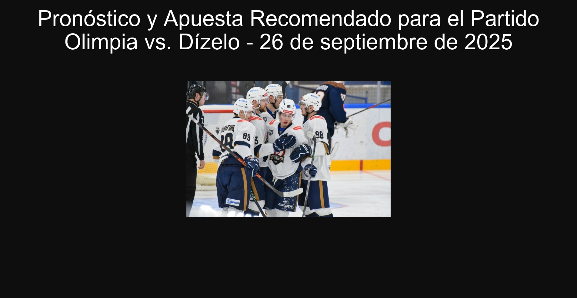 Pronóstico y Apuesta Recomendado para el Partido Olimpia vs. Dízelo - 26 de septiembre de 2025