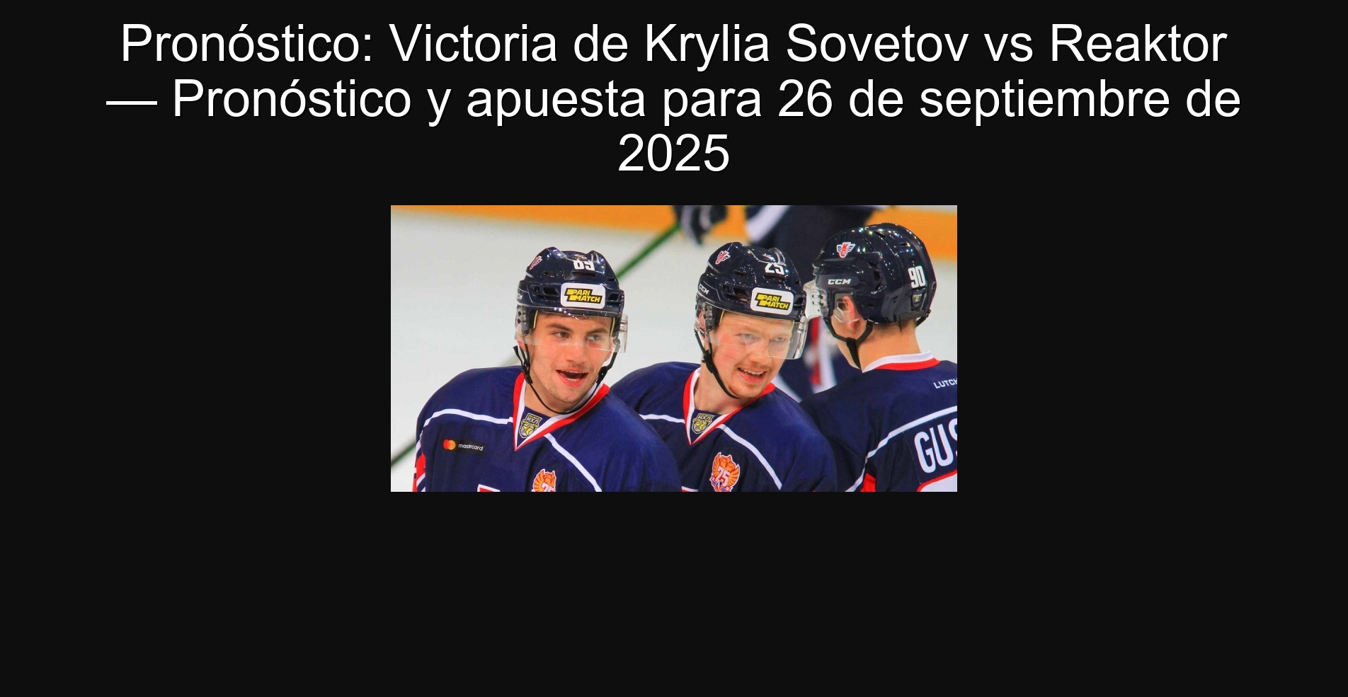 Pronóstico: Victoria de Krylia Sovetov vs Reaktor — Pronóstico y apuesta para 26 de septiembre de 2025