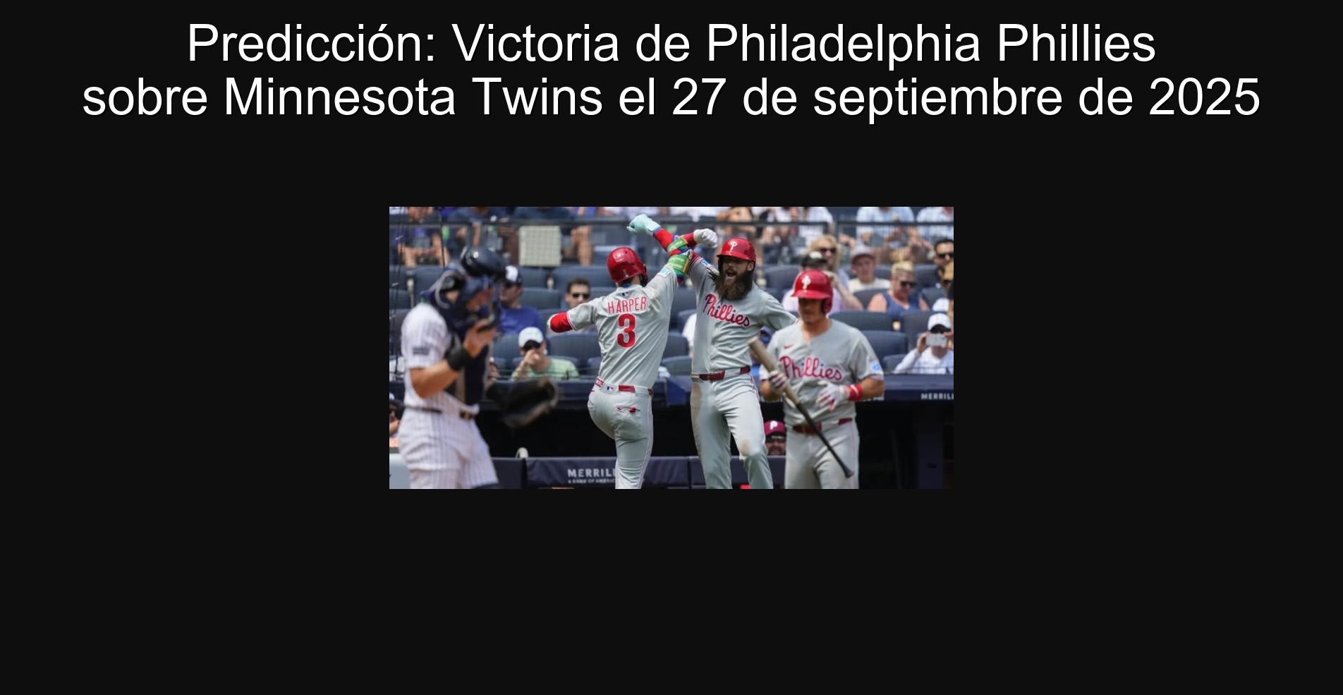 Predicción: Victoria de Philadelphia Phillies sobre Minnesota Twins el 27 de septiembre de 2025 1 305510