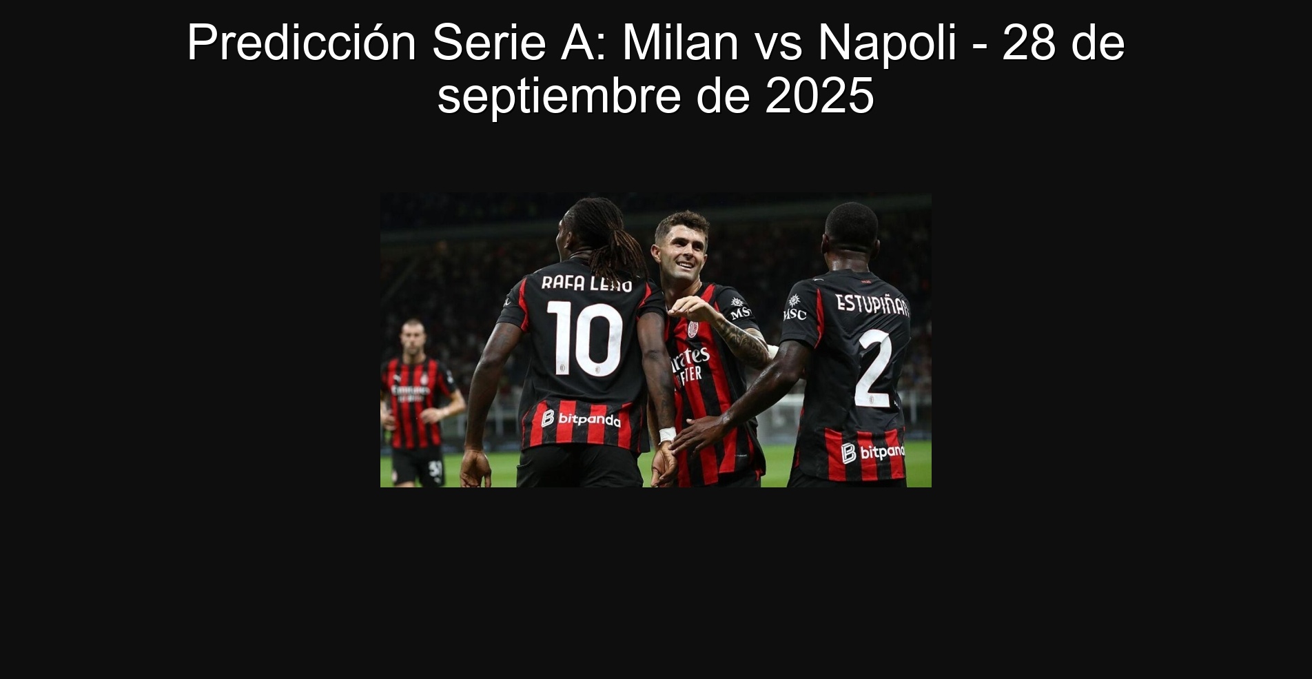 Predicción Serie A: Milan vs Napoli - 28 de septiembre de 2025