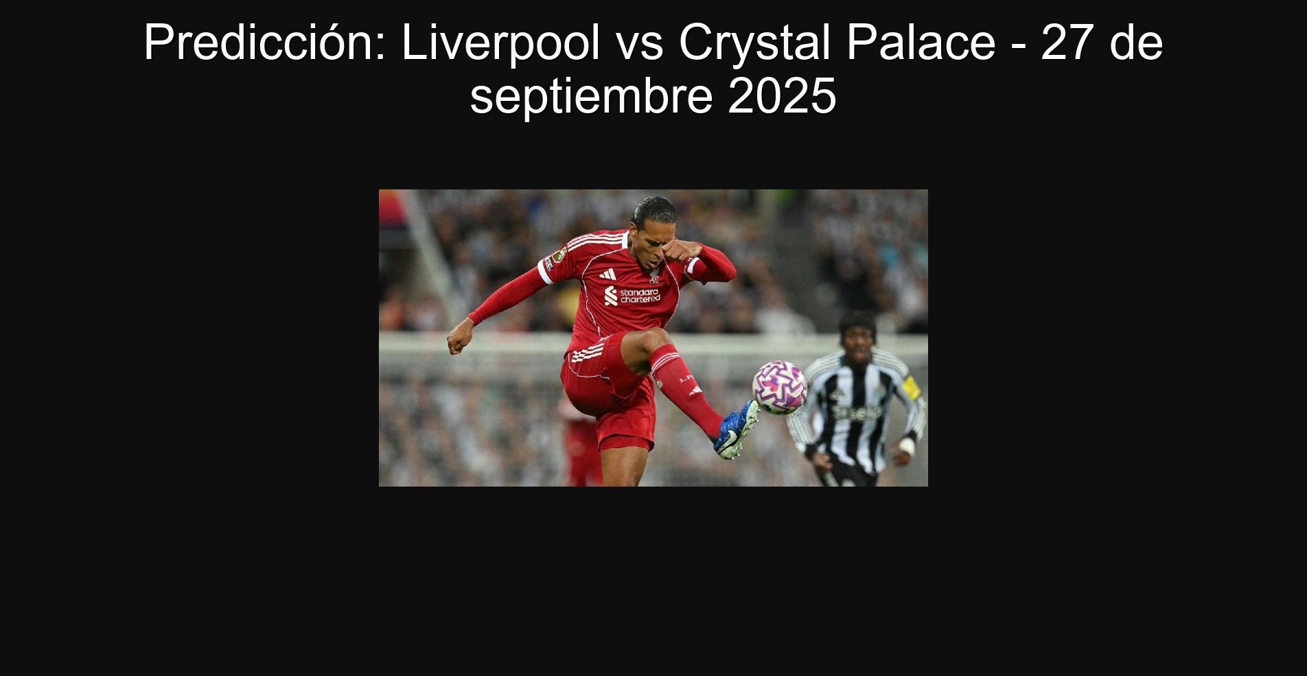 Predicción: Liverpool vs Crystal Palace - 27 de septiembre 2025