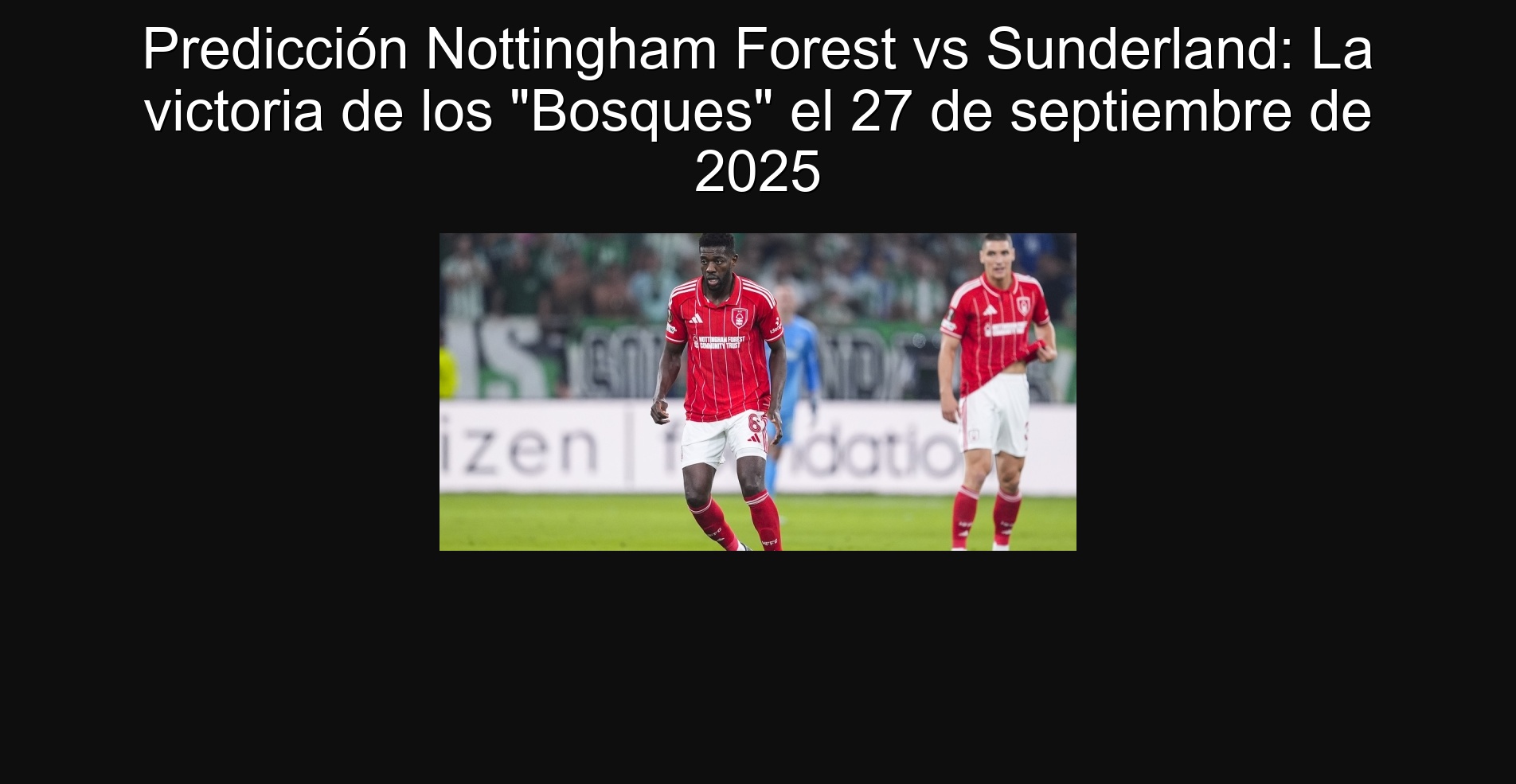 Predicción Nottingham Forest vs Sunderland: La victoria de los 