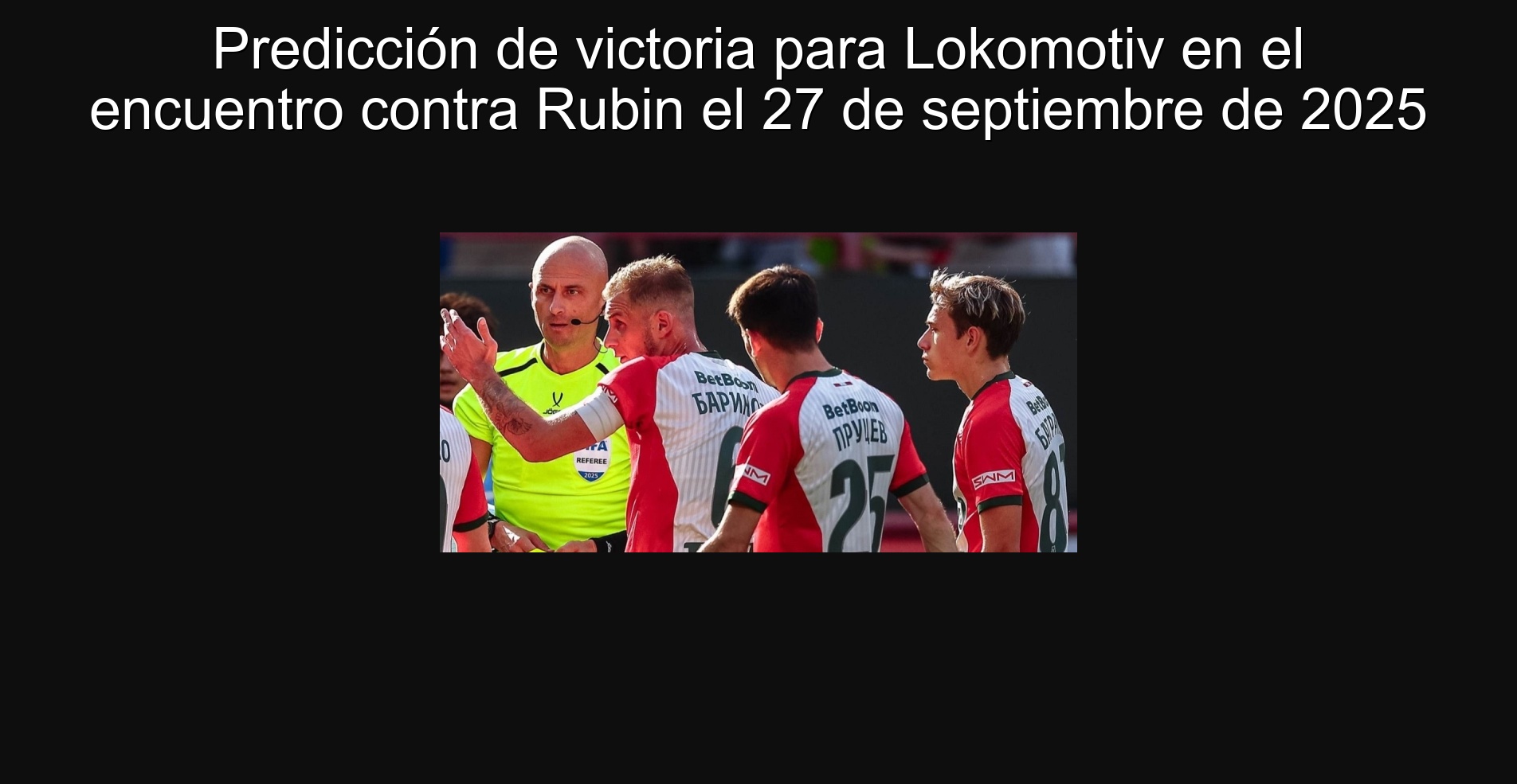 Predicción de victoria para Lokomotiv en el encuentro contra Rubin el 27 de septiembre de 2025