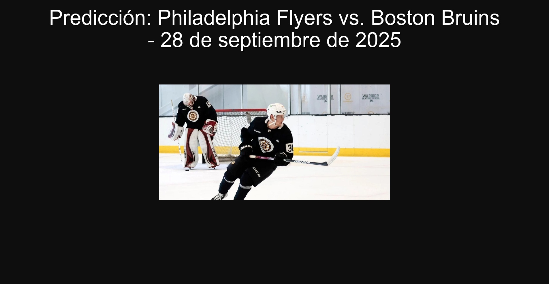 Predicción: Philadelphia Flyers vs. Boston Bruins - 28 de septiembre de 2025
