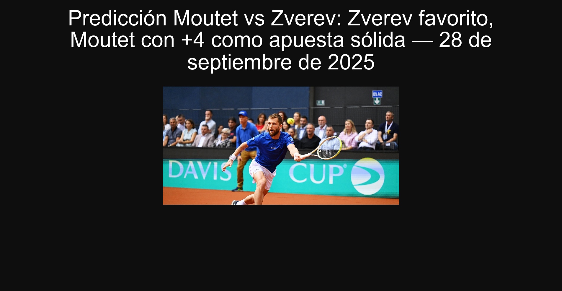 Predicción Moutet vs Zverev: Zverev favorito, Moutet con +4 como apuesta sólida — 28 de septiembre de 2025