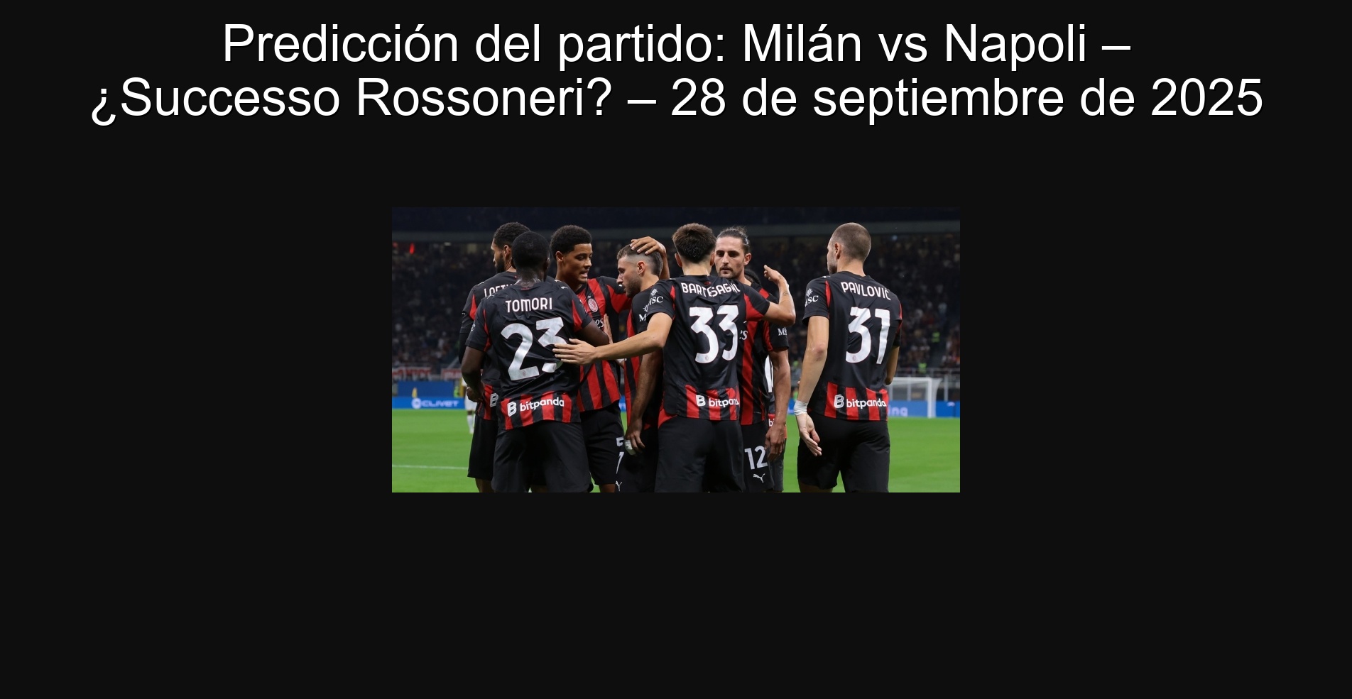 Predicción del partido: Milán vs Napoli – ¿Successo Rossoneri? – 28 de septiembre de 2025 1 306201