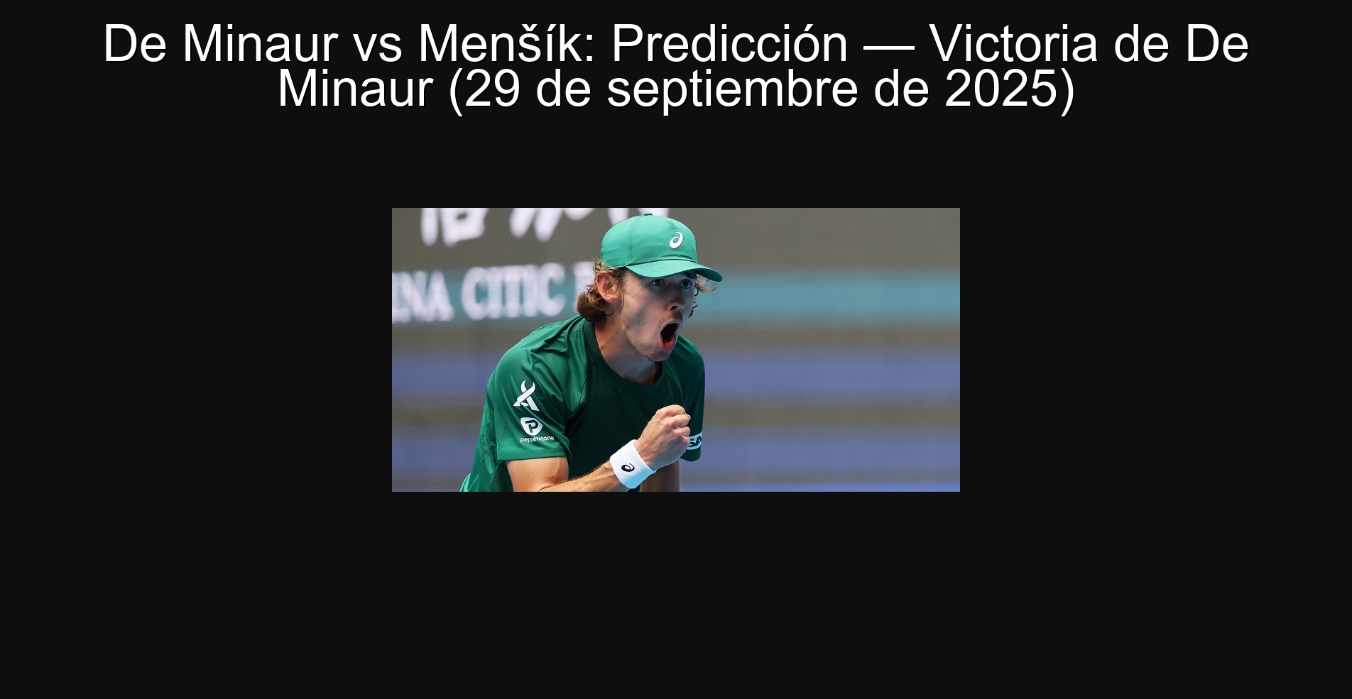 De Minaur vs Menšík: Predicción — Victoria de De Minaur (29 de septiembre de 2025)