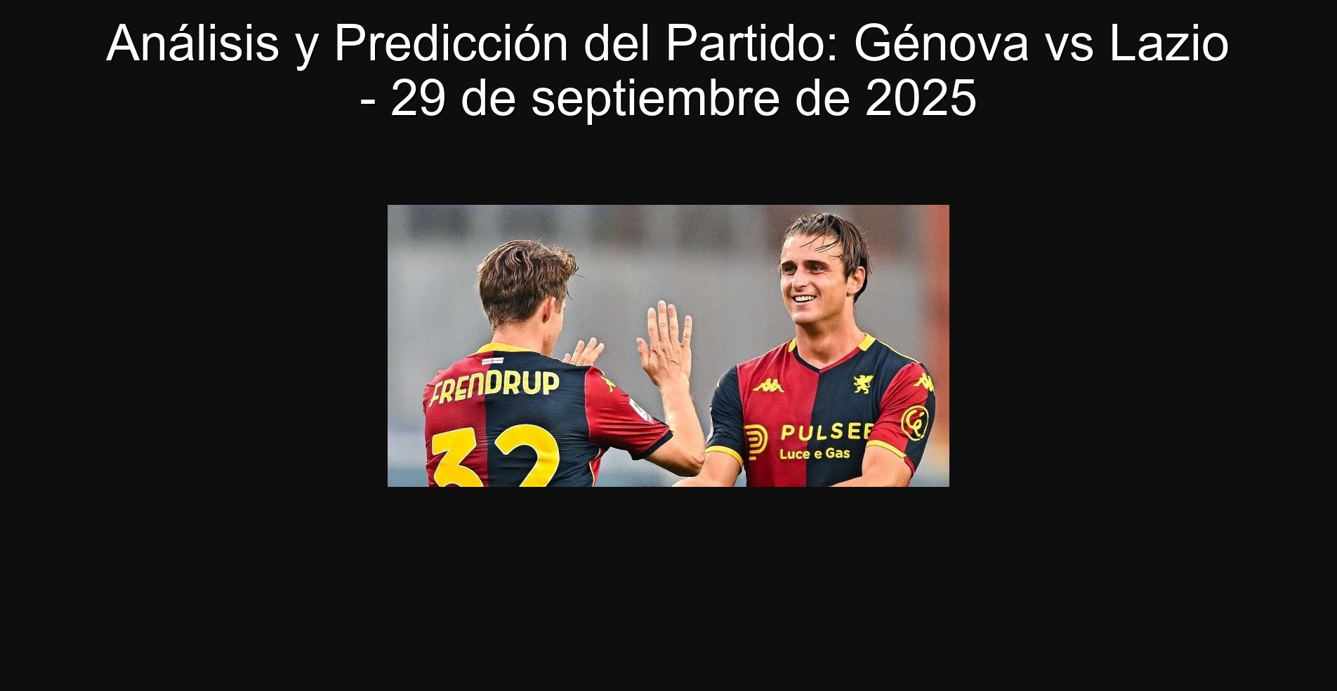 Análisis y Predicción del Partido: Génova vs Lazio - 29 de septiembre de 2025