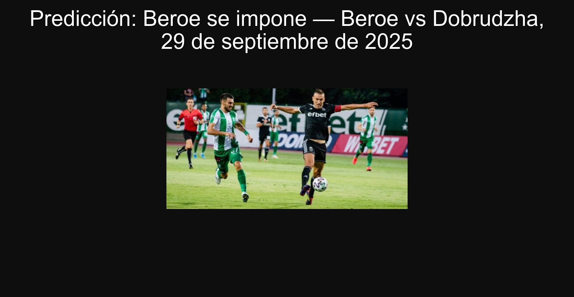 Predicción: Beroe se impone — Beroe vs Dobrudzha, 29 de septiembre de 2025