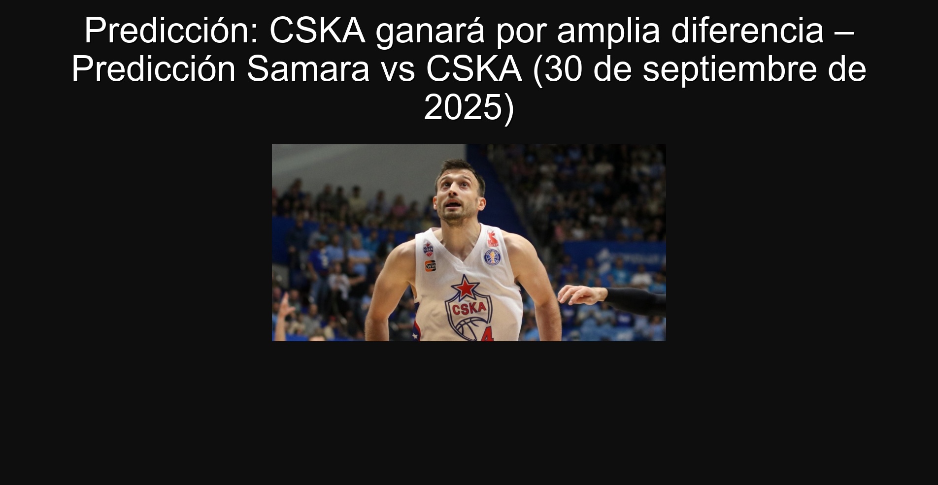 Predicción: CSKA ganará por amplia diferencia – Predicción Samara vs CSKA (30 de septiembre de 2025)